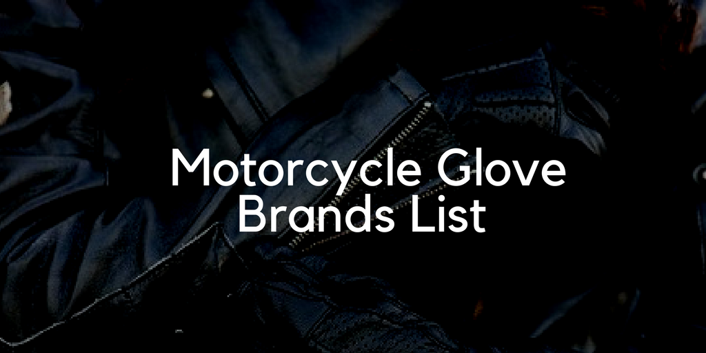 摩托车手套品牌的完整列表
