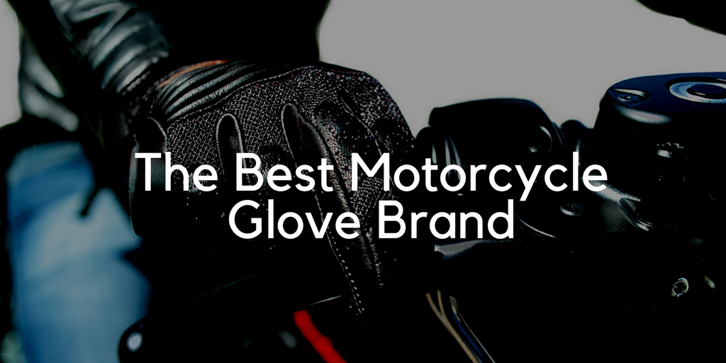 最好的摩托车手套品牌